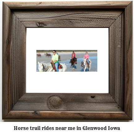 horse trail rides near me in Glenwood, Iowa